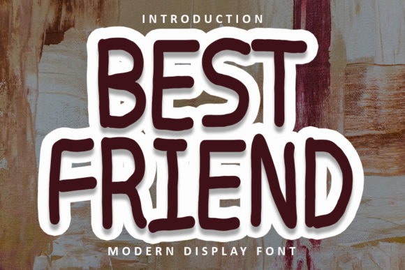 Best Friend Display Font for Trendy Campaigns