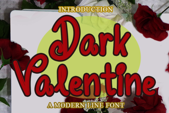 Dark Valentine: The Perfect Typeface for Bold Brand Visuals