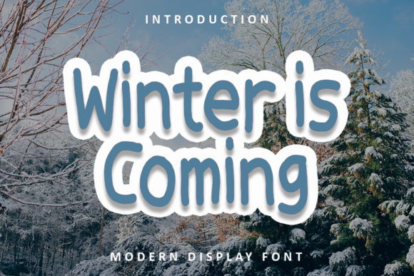 Winter is Coming: A Trendy Display Font for Creative Projects